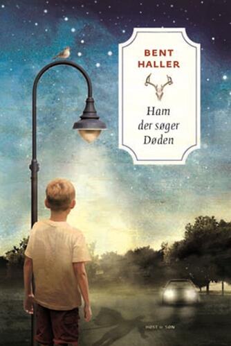 Bent Haller: Ham der søger døden