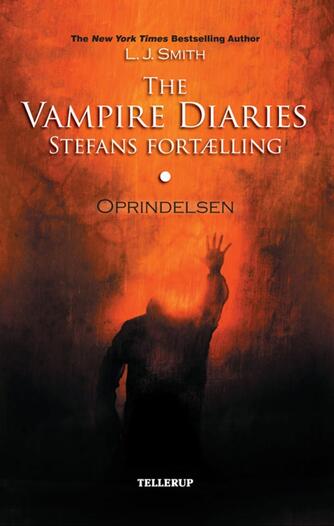 L. J. Smith: The vampire diaries - Stefans fortælling. #1, Oprindelsen