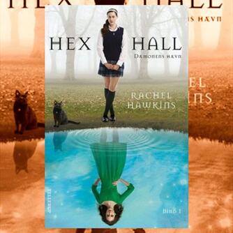 Rachel Hawkins: Hex Hall. 1, Dæmonens hævn