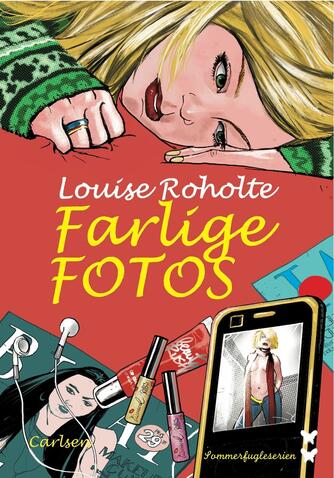 Louise Roholte: Farlige fotos