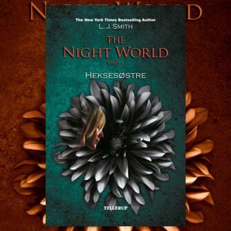 L. J. Smith: The night world. 3, Heksesøstre