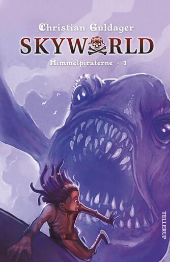 Christian Guldager: Skyworld. 1, Himmelpiraterne