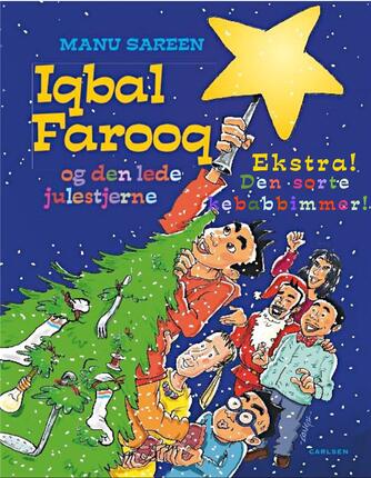 Manu Sareen: Iqbal Farooq og den sorte kebabbimmer : Iqbal Farooq og den lede julestjerne