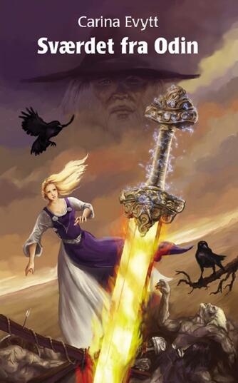 Carina Evytt: Sværdet fra Odin