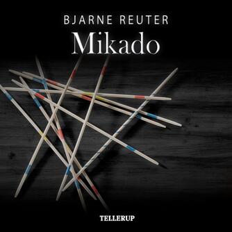 Bjarne Reuter: Mikado
