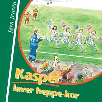 : Kasper laver heppe-kor