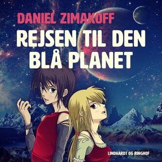 Daniel Zimakoff: Rejsen til den blå planet
