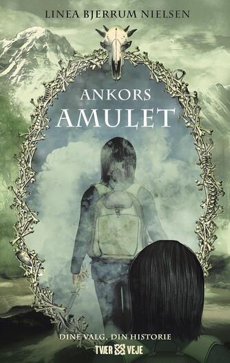 Linea Bjerrum Nielsen: Ankors amulet