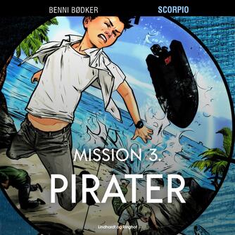 Benni Bødker: Mission 3 : pirater