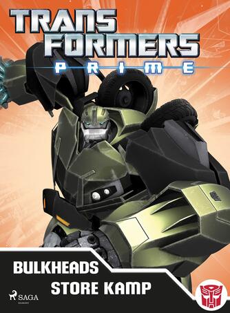 : Transformers - Prime - Bulkheads store kamp