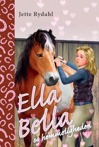 Jette Rydahl: Ella Bella og hemmeligheden
