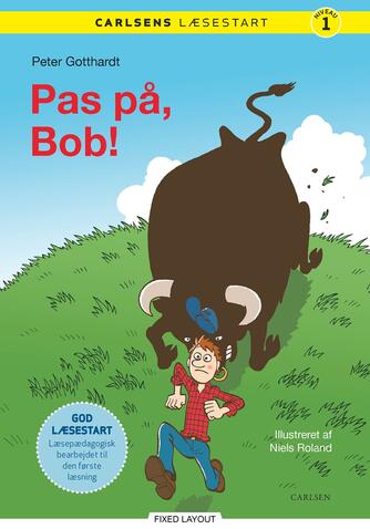 Peter Gotthardt: Pas på, Bob!