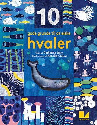 Catherine Barr, Hanako Clulow: 10 gode grunde til at elske hvaler