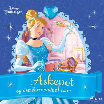 : Disneys Askepot og den forsvundne tiara