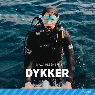 Maja Plesner: Dykker