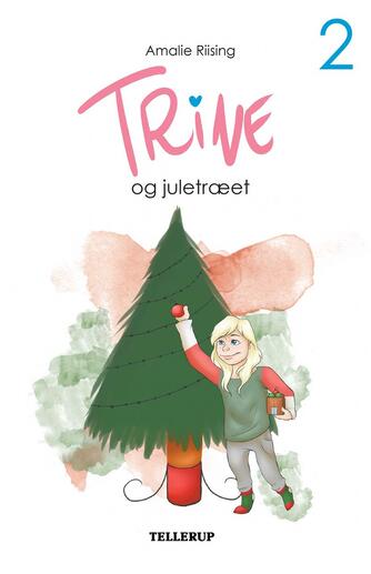 Amalie Riising: Trine og juletræet
