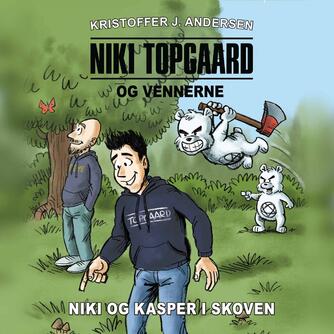 Kristoffer Jacob Andersen: Niki og Kasper i skoven
