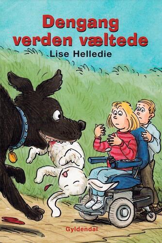 Lise Helledie: Dengang verden væltede