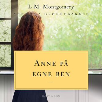 L. M. Montgomery: Anne på egne ben (Ved Randi Winther)