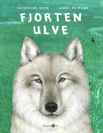 Catherine Barr, Jenni Desmond: Fjorten ulve