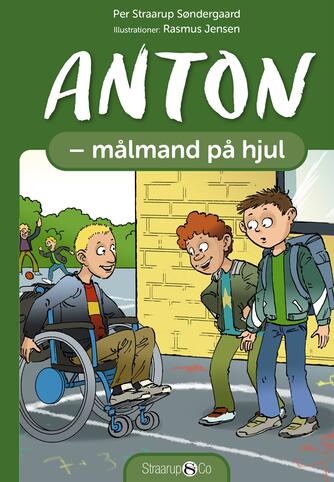 Per Straarup Søndergaard: Anton - målmand på hjul