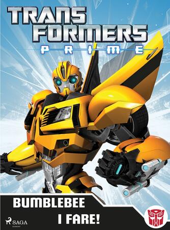 : Transformers - prime - Bumblebee i fare!