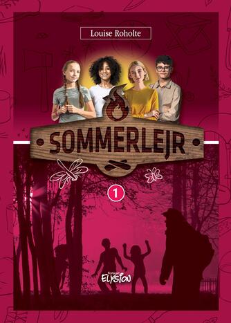 Louise Roholte: Sommerlejr. 1