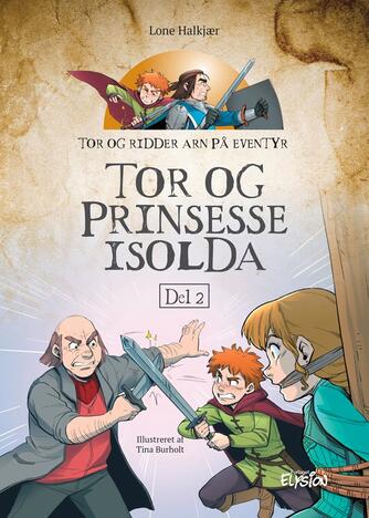Lone Halkjær: Tor og prinsesse Isolda