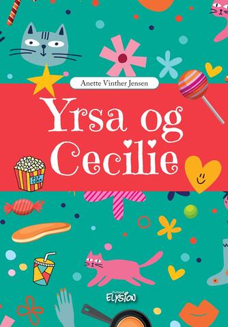 Anette Vinther Jensen: Yrsa og Cecilie