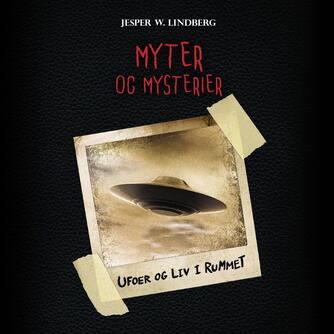 Jesper W. Lindberg: Ufoer og liv i rummet