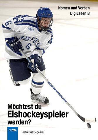 John Nielsen Præstegaard: Möchtest du Eishockeyspieler werden?