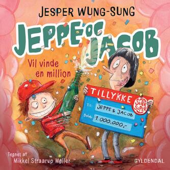 Jesper Wung-Sung: Jeppe og Jacob - vil vinde en million