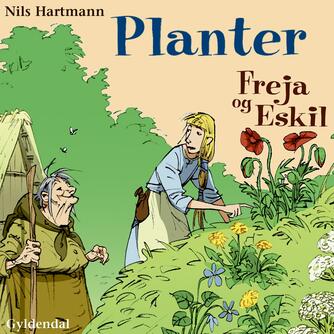 Niels Hartmann: Freja og Eskil : Planter