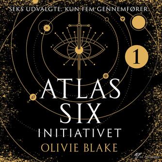 Olivie Blake: Atlas six - initiativet