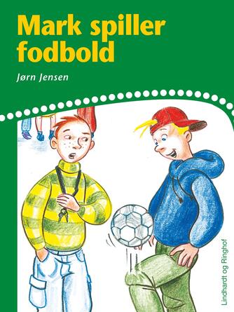 Jørn Jensen (f. 1946): Mark spiller fodbold