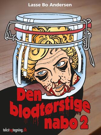Lasse Bo Andersen (f. 1964): Den blodtørstige nabo. 2