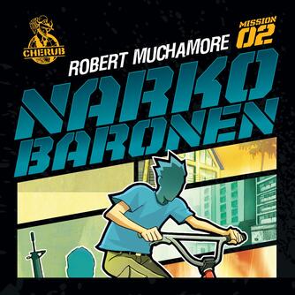 Robert Muchamore: Narkobaronen