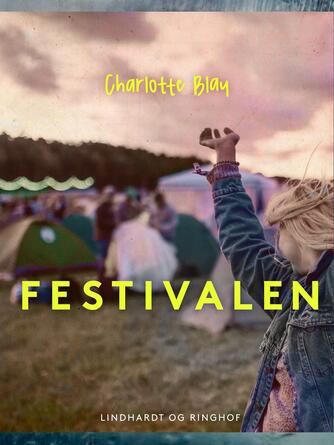Charlotte Blay: Festivalen