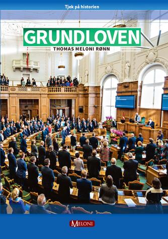 Thomas Meloni Rønn: Grundloven : demokrati i Danmark
