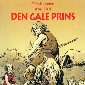 Orla Klausen (f. 1946): Den gale prins