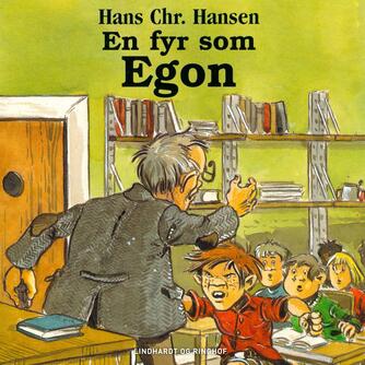 Hans Chr. Hansen (f. 1949): En fyr som Egon