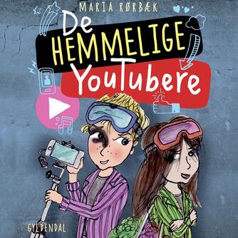 Maria Rørbæk: De Hemmelige Youtubere