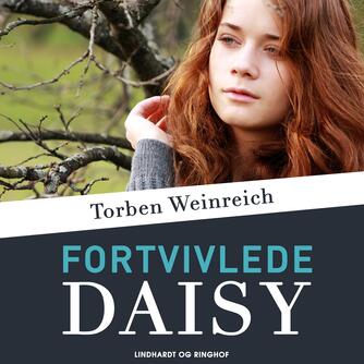 Torben Weinreich: Fortvivlede Daisy
