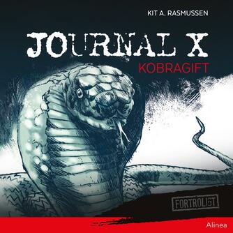 Kit A. Rasmussen: Journal X - kobragift