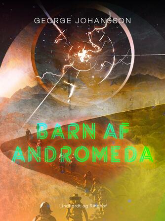 George Johansson: Barn af Andromeda