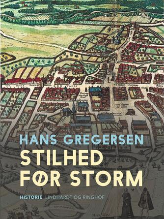 Hans Gregersen (f. 1946): Stilhed før storm