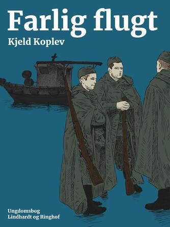 Kjeld Koplev: Farlig flugt : roman