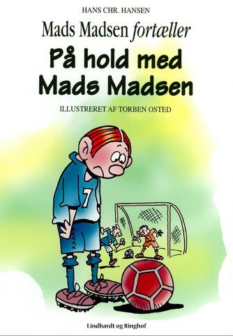 Hans Chr. Hansen (f. 1949): På hold med Mads Madsen