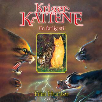 Erin Hunter: Krigerkattene. 5, En farlig sti