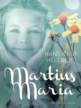 Hans-Eric Hellberg: Martins Maria